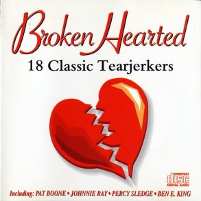 Broken Hearted (1993) 18 Classic Tearjerkers