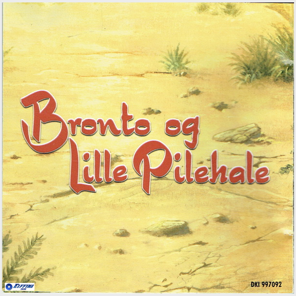 Bronto Og Lille Pilehale (2000)