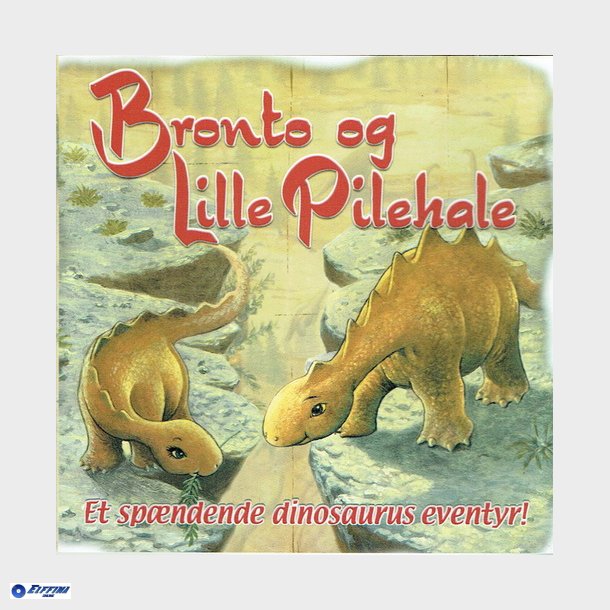 Bronto og  Lille Pilehale (2000) (Jewel)