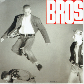 Bros - Drop The Boy (Holland) (1988)
