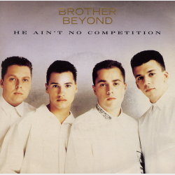 Brother Beyond - He Ain't No Competition (1988)