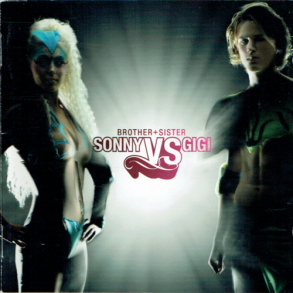 Brother+Sister - Sonny vs. Gigi (2005)