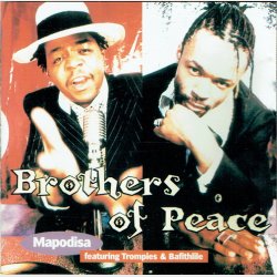 Brothers Of Peace - Mapodisa ft. Trompies &amp; Bafithlile (1998)