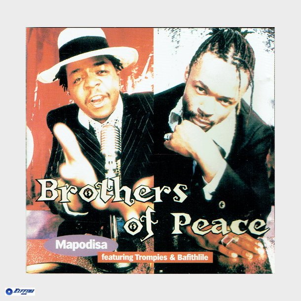 Brothers Of Peace - Mapodisa ft. Trompies &amp; Bafithlile (1998)