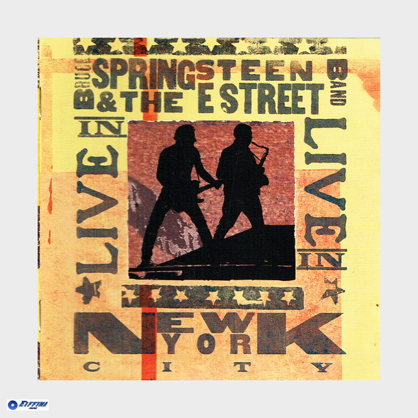 Bruce Springsteen &amp; The E-Street Band - Live In New York City (2001)