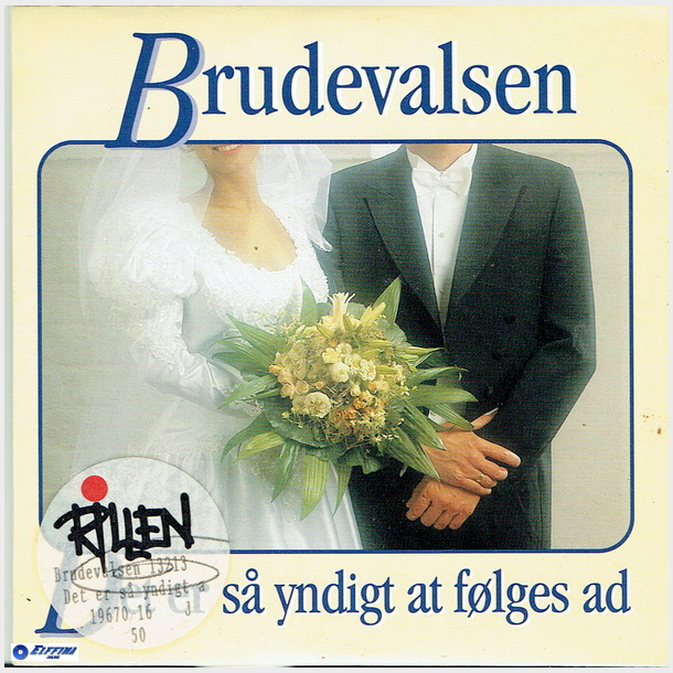 Brudevalsen Det Er S Yndigt At Flges Ad