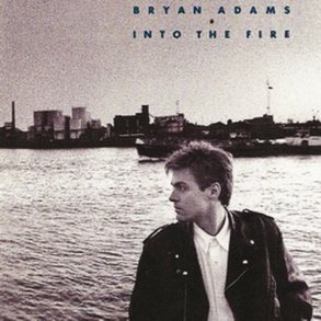 Bryan Adams - Into The Fire (1987)