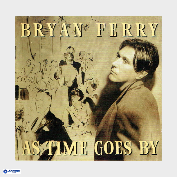 Bryan Ferry - As Time Goes By (1999)