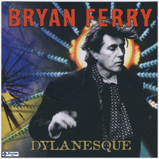 Bryan Ferry - Dylanesque (2007)