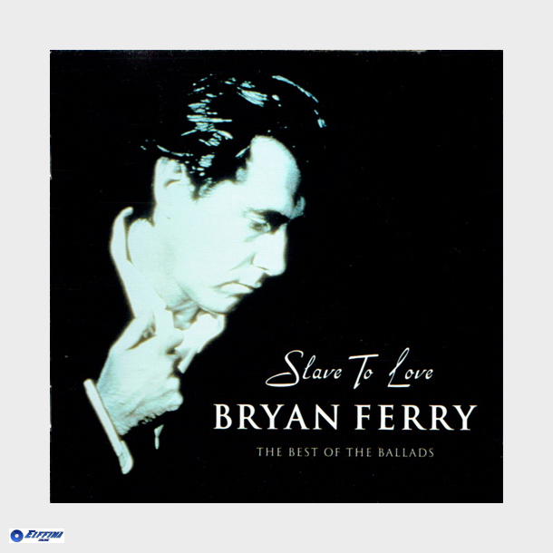 Bryan Ferry - Slave To Love (2000)