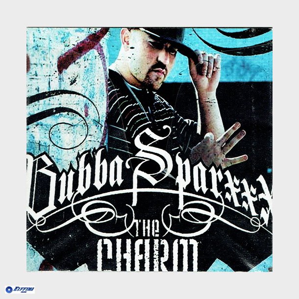 Bubba Sparxx - The Charm (2005)