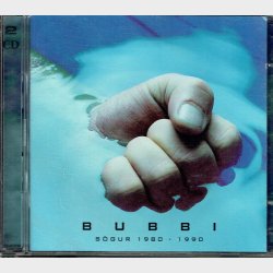 Bubbi - S&ouml;gur 1980-1990