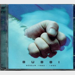 Bubbi - S&ouml;gur 1980-1990