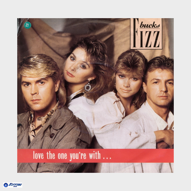 Bucks Fizz - Love The One You're With (1986)