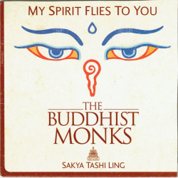 Buddhist Monks, The - My Spirit Flies With You (2006 (Promo)