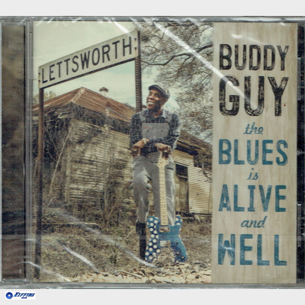 Buddy Guy - The Blues Is Alive And Well (2018) - NY