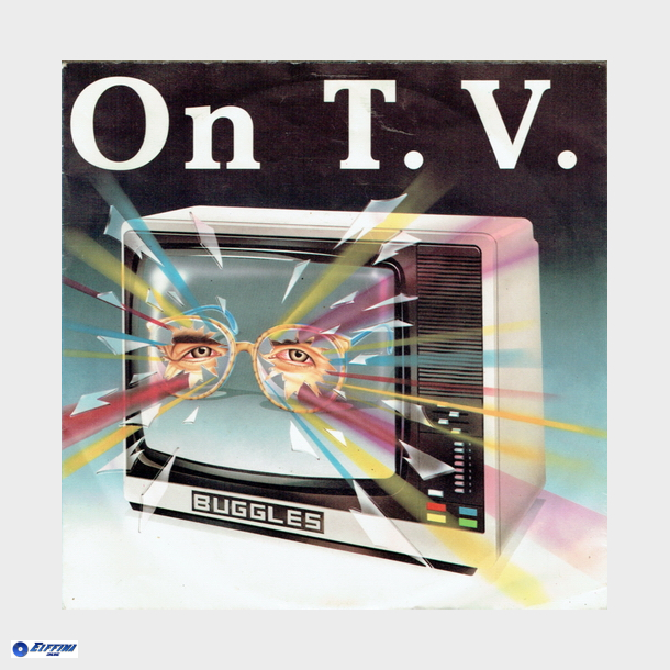Buggles - On T.V. (1981)