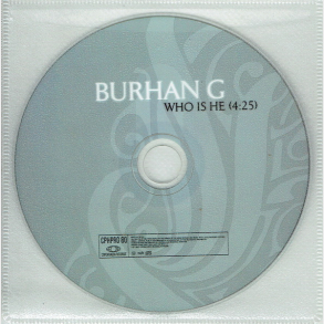 Burhan G - Who Is He (2007) (Promo)