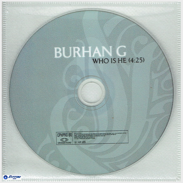 Burhan G - Who Is He (2007) (Promo)