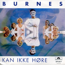Burnes - Kan Ikke H�re