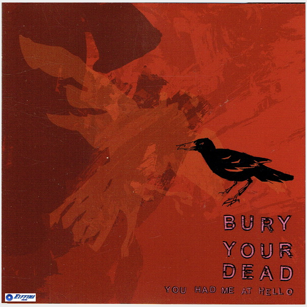 Bury Your Dead - You Had Me At Hello (2003)
