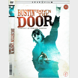 Bustin' Down The Door (2008)