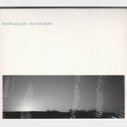 Butch Lacy - Butch Lacy Solo - But Not Alone (2002) (Slipcase)