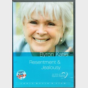 Byron Katie - Resentment Jealousy (2009)
