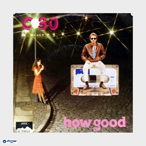 C 30 - How Good