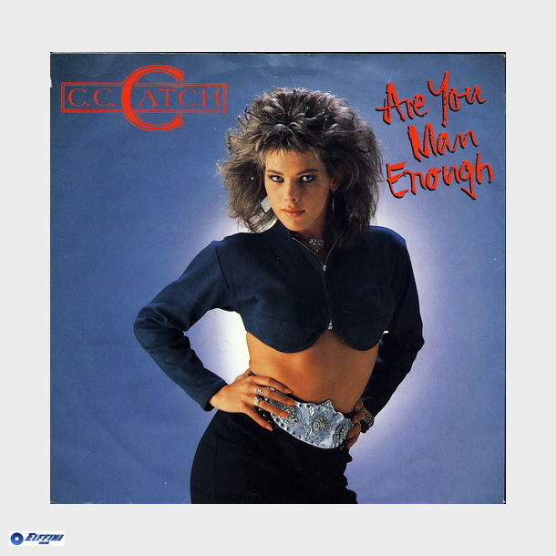 C.C. Catch - Are You Man Enough (1987)
