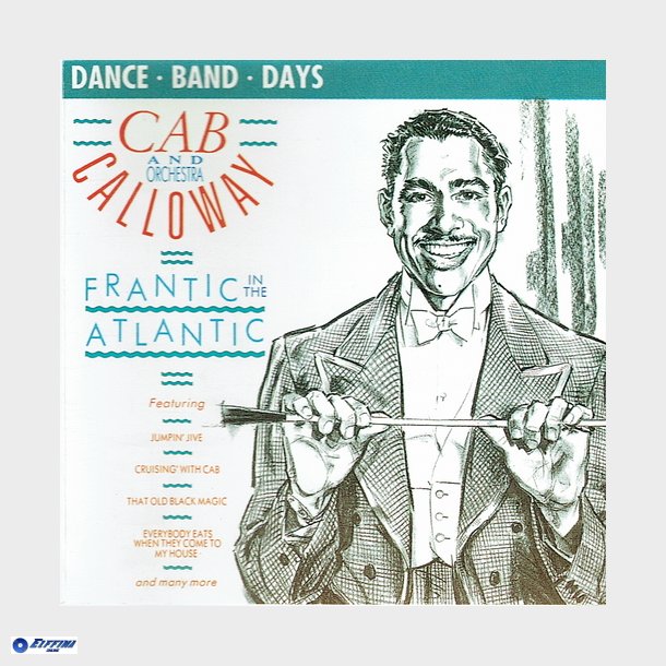 Cab Calloway With The Cabbaliers - Frantic In The Atlantic (1988)