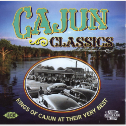 Cajun Classics (Kings Of Cajun At Their Very Best) (2002)