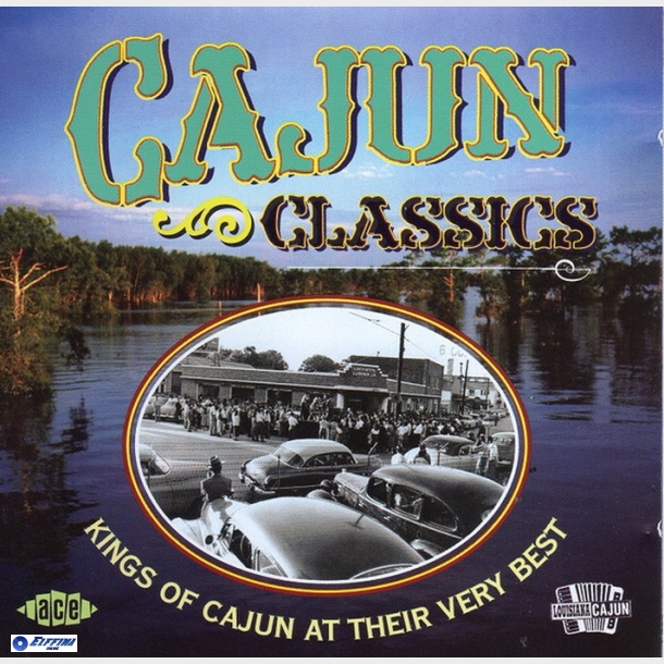 Cajun Classics (Kings Of Cajun At Their Very Best) (2002)