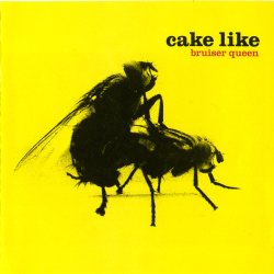 Cake Like - Bruiser Queen (1997) (HDCD)
