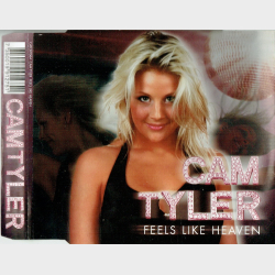 Cam Tyler - Feels Like Heaven (2007)