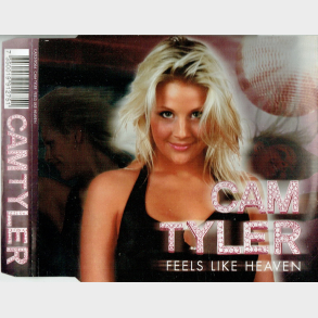 Cam Tyler - Feels Like Heaven (2007)