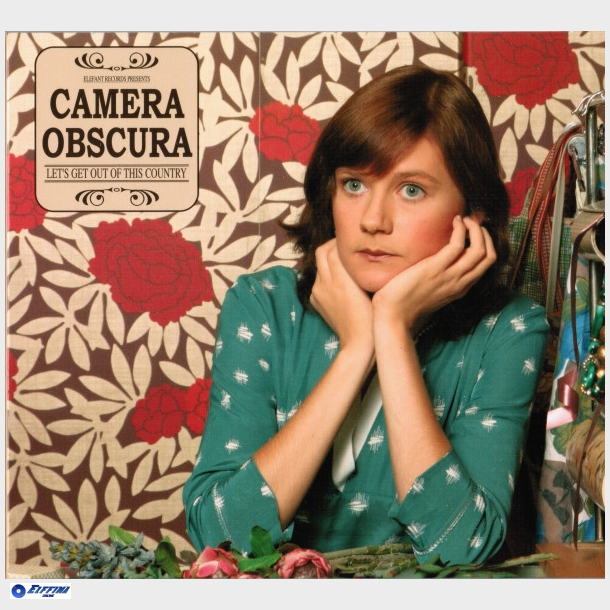 Camera Obscura - Let's Get Out Of This Country (2006) (Digi)