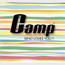 Camp - Who Loves You (2006)