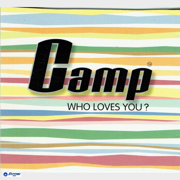 Camp - Who Loves You (2006)