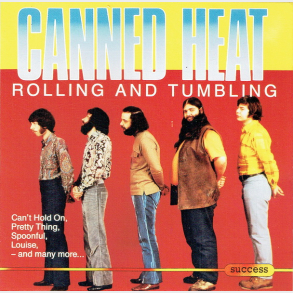 Canned Heat - Rolling & Tumbling (Success)