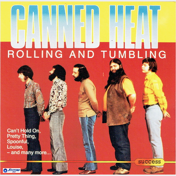 Canned Heat - Rolling &amp; Tumbling (Success)
