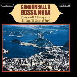 Cannonball Adderley - Cannonball's Bossa Nova (1999)