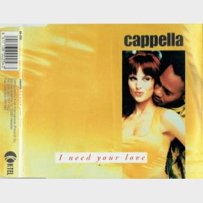 Cappella - I Need Your Love (1996)