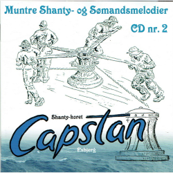 Capstan Muntre Shanty &amp; S�mandsmelodier CD Nr.2
