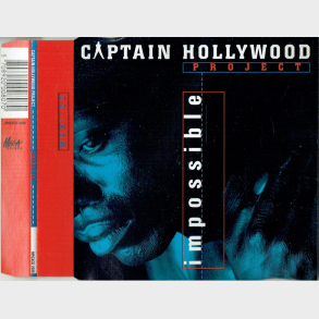 Captain Hollywood Project - Impossible (1993)