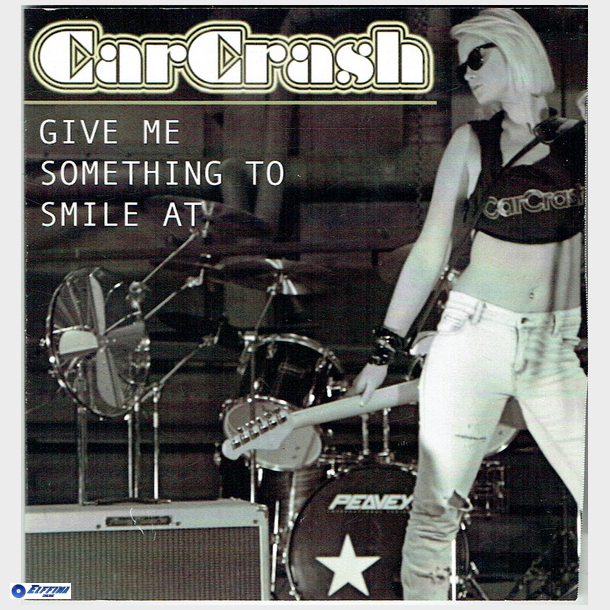 Car Crash - Give Me Something To Smile At (2009)