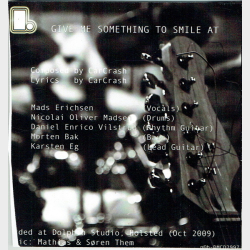 Car Crash - Give Me Something To Smile At (2009)