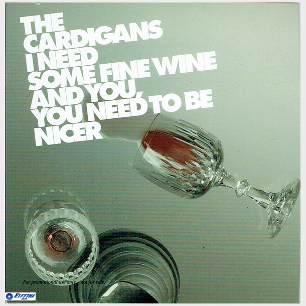 Cardigans, The - I Need Some Fine Wine (2005)