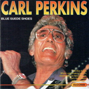 Carl Perkins - Blue Suede Shoes (1993) (Success 22525CD)