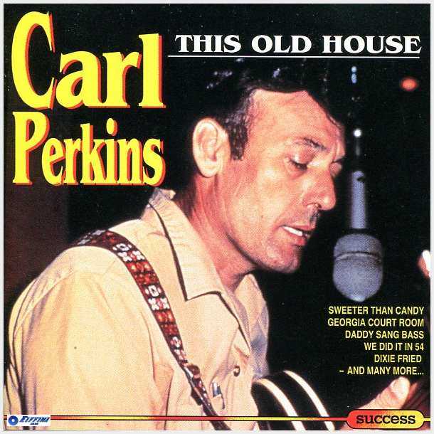 Carl Perkins - This Old House (1993) (Success 16190CD)